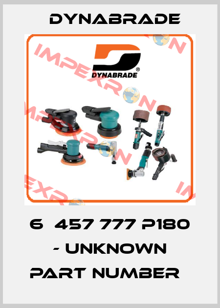 6Х457 777 P180 - unknown part number   Dynabrade