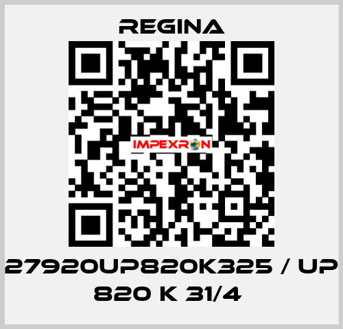 27920UP820K325 / UP 820 K 31/4  Regina