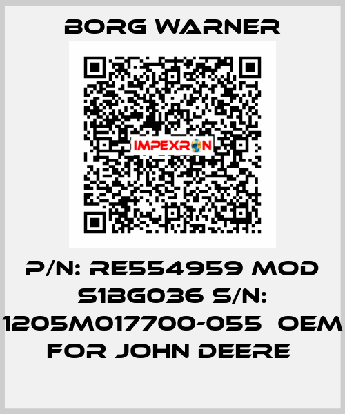 P/N: RE554959 MOD S1BG036 S/N: 1205M017700-055  OEM FOR JOHN DEERE  Borg Warner