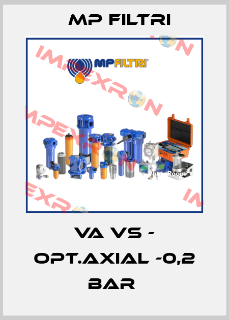 VA VS - OPT.AXIAL -0,2 BAR  MP Filtri