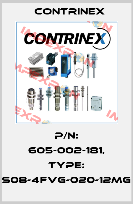 p/n: 605-002-181, Type: S08-4FVG-020-12MG Contrinex