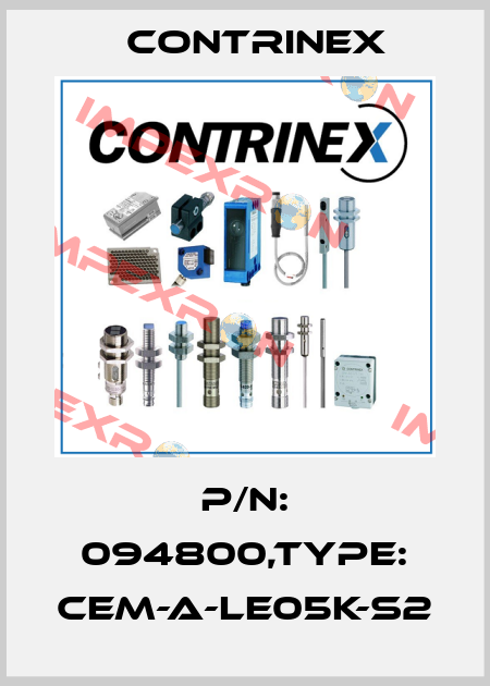 P/N: 094800,Type: CEM-A-LE05K-S2 Contrinex