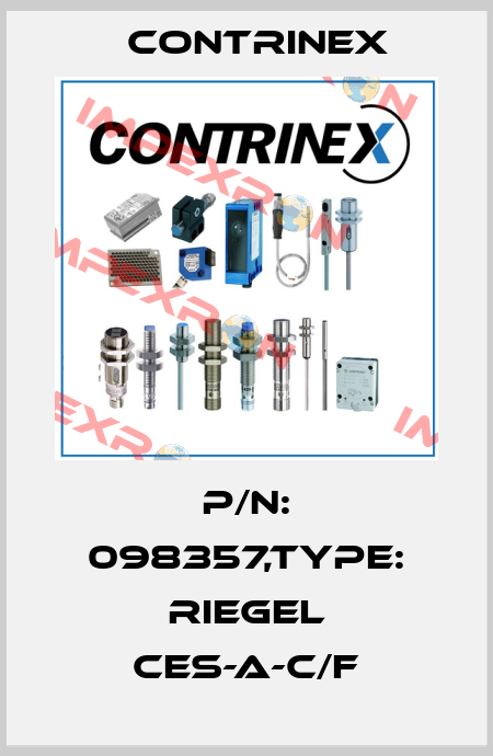 P/N: 098357,Type: RIEGEL CES-A-C/F Contrinex