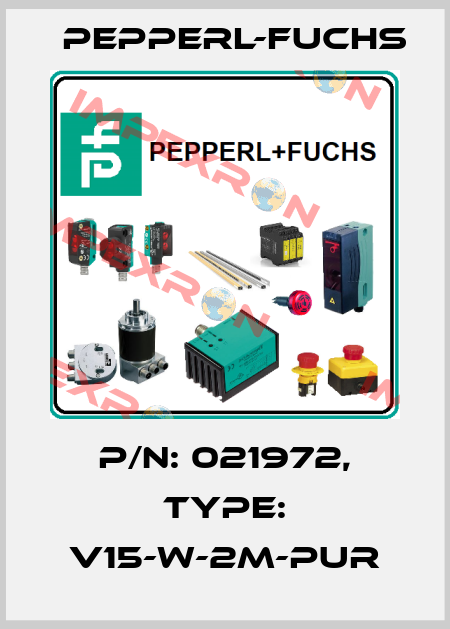p/n: 021972, Type: V15-W-2M-PUR Pepperl-Fuchs