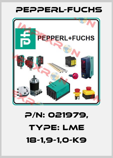 p/n: 021979, Type: LME 18-1,9-1,0-K9 Pepperl-Fuchs