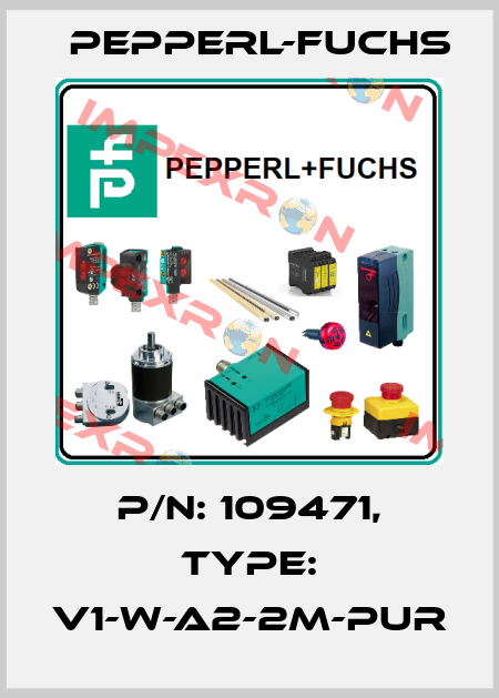p/n: 109471, Type: V1-W-A2-2M-PUR Pepperl-Fuchs