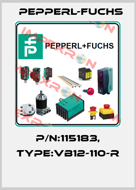 P/N:115183, Type:VB12-110-R  Pepperl-Fuchs