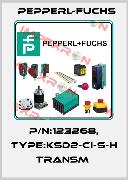 P/N:123268, Type:KSD2-CI-S-H             Transm  Pepperl-Fuchs