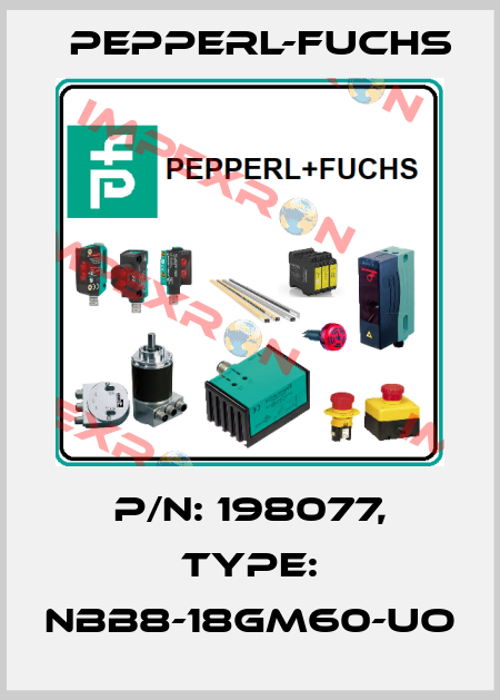 p/n: 198077, Type: NBB8-18GM60-UO Pepperl-Fuchs