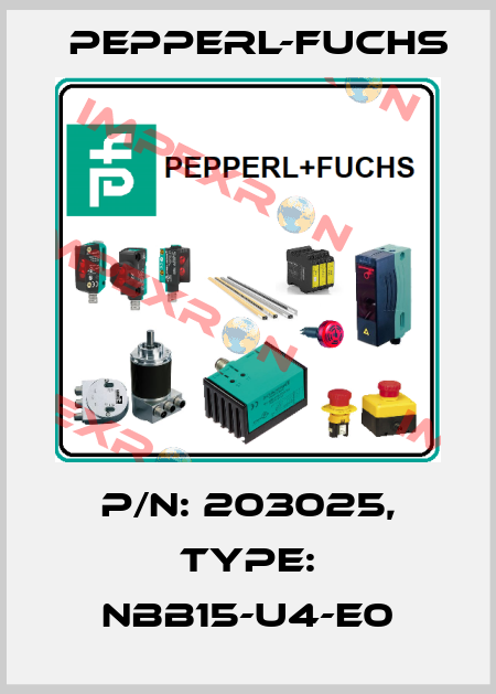 p/n: 203025, Type: NBB15-U4-E0 Pepperl-Fuchs