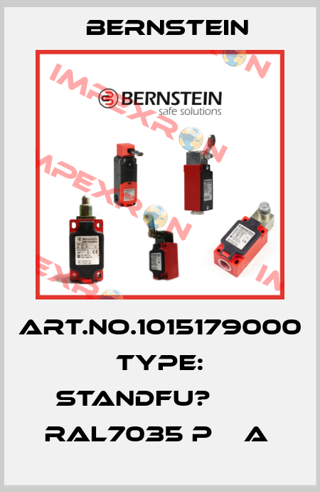 Art.No.1015179000 Type: STANDFU?        RAL7035 P    A  Bernstein