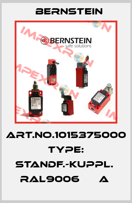 Art.No.1015375000 Type: STANDF.-KUPPL.  RAL9006      A  Bernstein