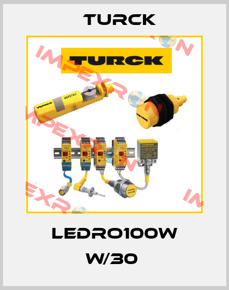 LEDRO100W W/30  Turck