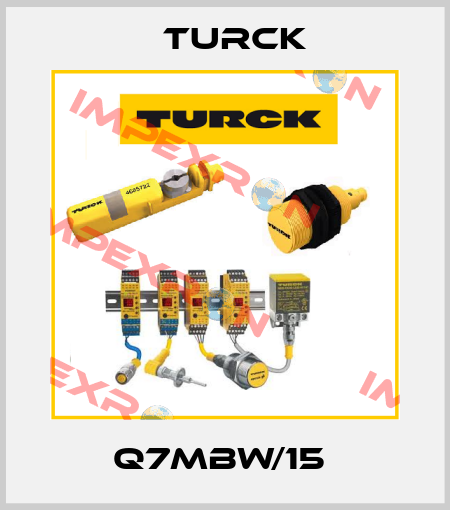 Q7MBW/15  Turck