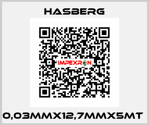 0,03MMX12,7MMX5MT  Hasberg