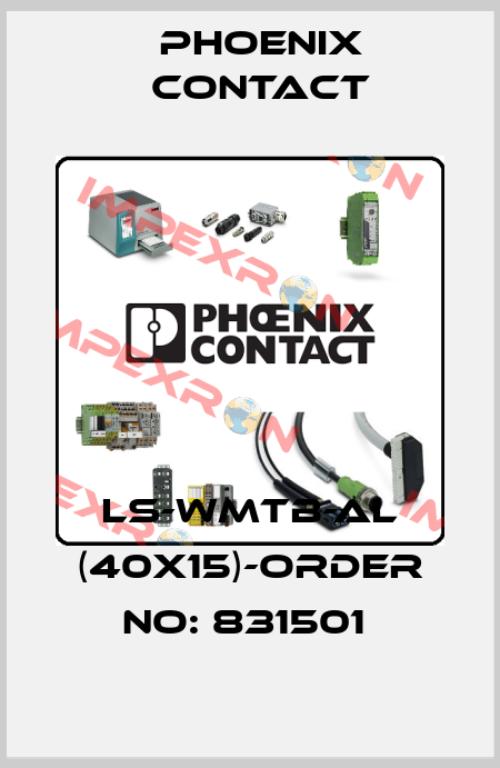 LS-WMTB-AL (40X15)-ORDER NO: 831501  Phoenix Contact