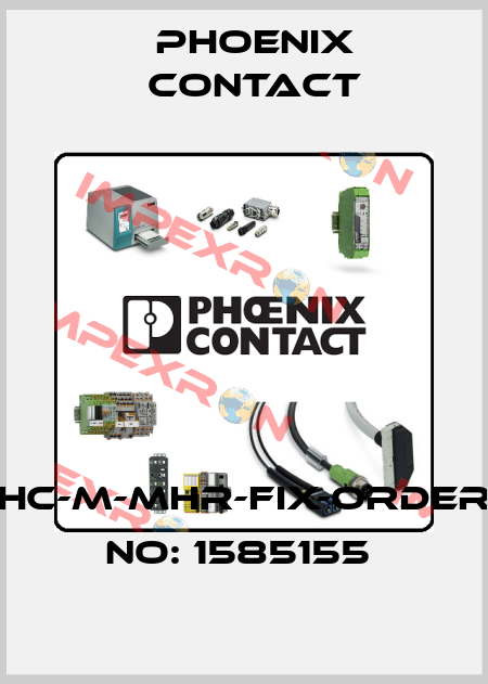 HC-M-MHR-FIX-ORDER NO: 1585155  Phoenix Contact