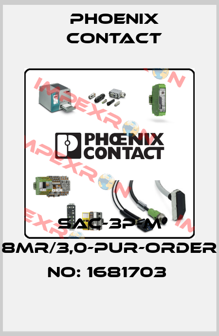 SAC-3P-M 8MR/3,0-PUR-ORDER NO: 1681703  Phoenix Contact