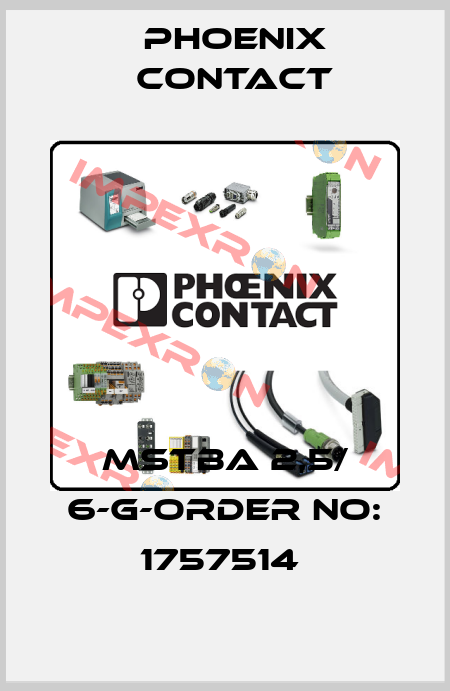MSTBA 2,5/ 6-G-ORDER NO: 1757514  Phoenix Contact