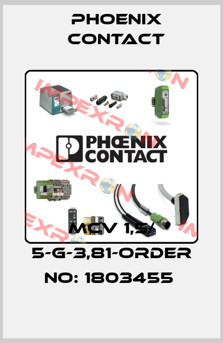MCV 1,5/ 5-G-3,81-ORDER NO: 1803455  Phoenix Contact