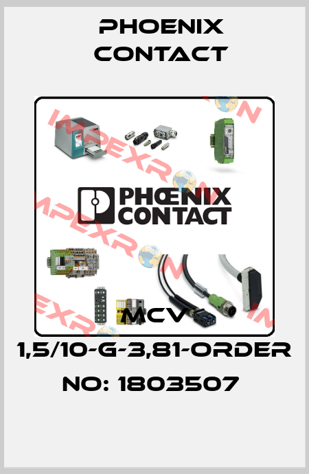 MCV 1,5/10-G-3,81-ORDER NO: 1803507  Phoenix Contact