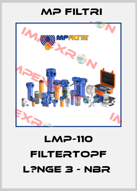 LMP-110 Filtertopf L?nge 3 - NBR  MP Filtri