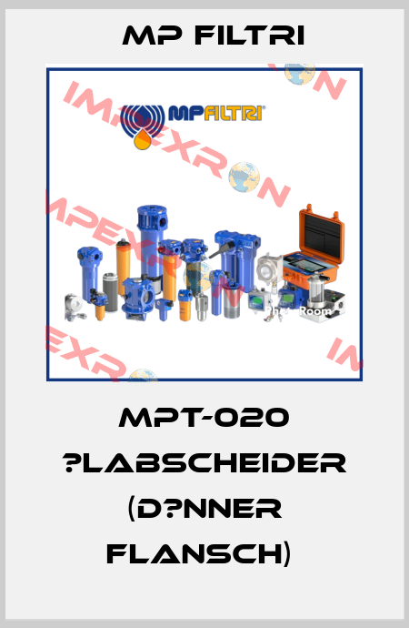MPT-020 ?labscheider (d?nner Flansch)  MP Filtri