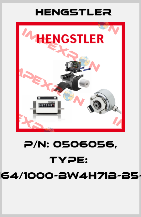 P/N: 0506056, Type:  RI64/1000-BW4H7IB-B5-O  Hengstler