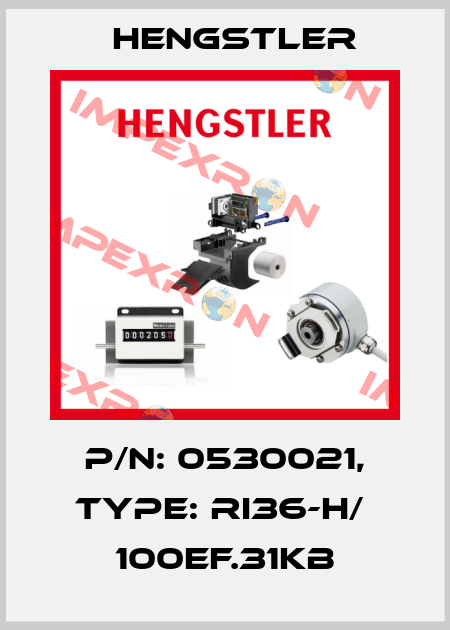 p/n: 0530021, Type: RI36-H/  100EF.31KB Hengstler