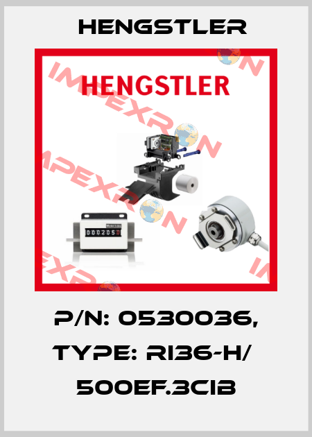 p/n: 0530036, Type: RI36-H/  500EF.3CIB Hengstler