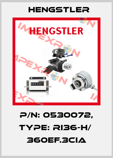 p/n: 0530072, Type: RI36-H/  360EF.3CIA Hengstler