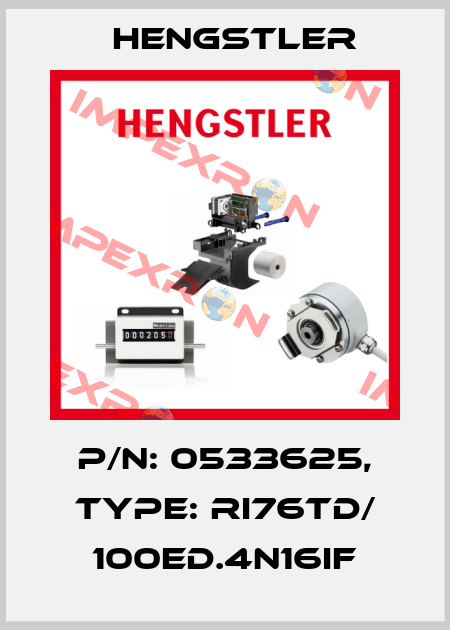 p/n: 0533625, Type: RI76TD/ 100ED.4N16IF Hengstler