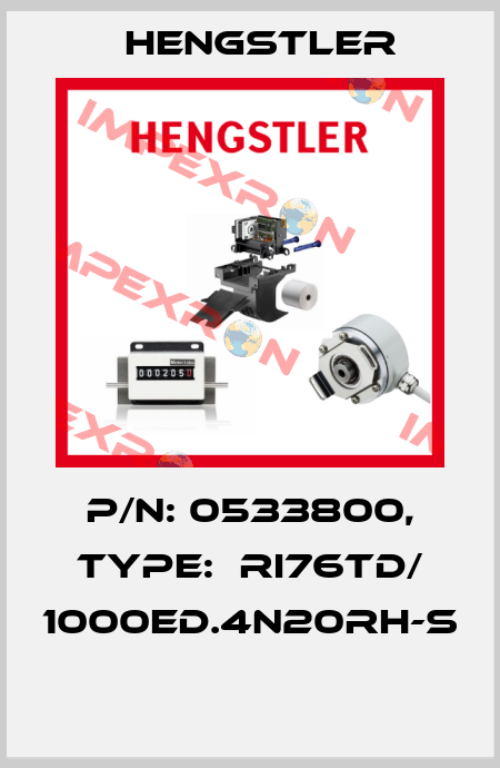 P/N: 0533800, Type:  RI76TD/ 1000ED.4N20RH-S  Hengstler
