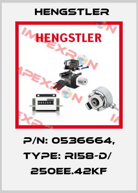 p/n: 0536664, Type: RI58-D/  250EE.42KF Hengstler