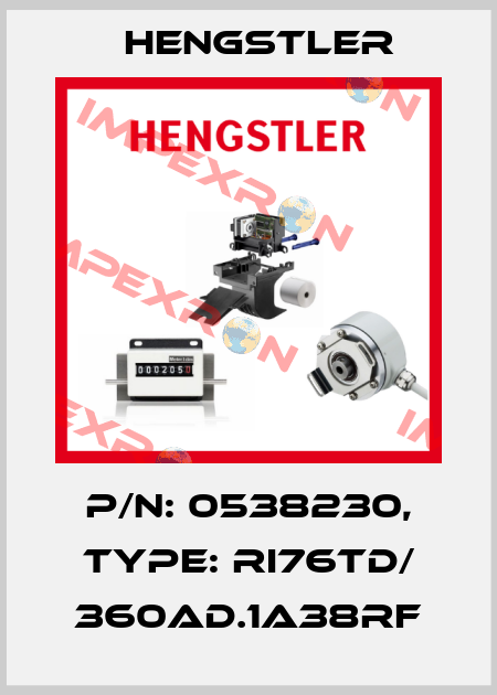 p/n: 0538230, Type: RI76TD/ 360AD.1A38RF Hengstler