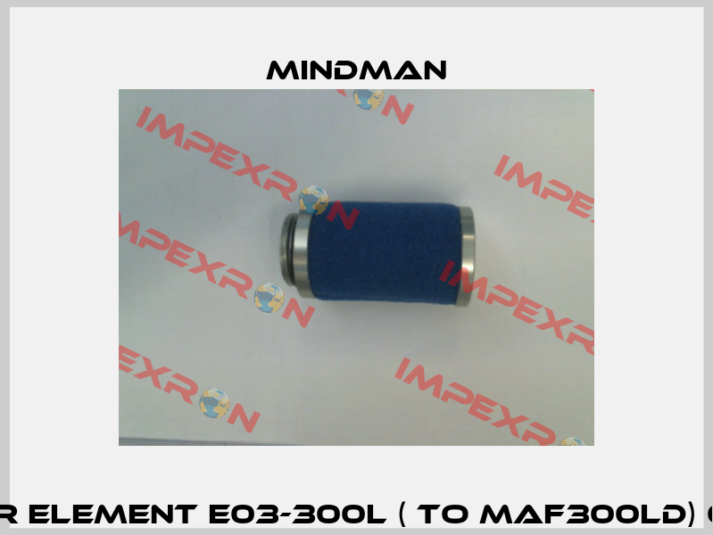 Filter element E03-300L ( to MAF300LD) 0,3µm Mindman