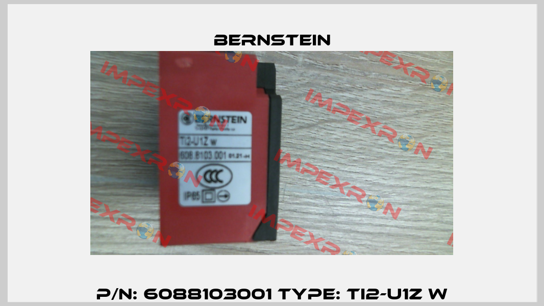 P/N: 6088103001 Type: TI2-U1Z W Bernstein