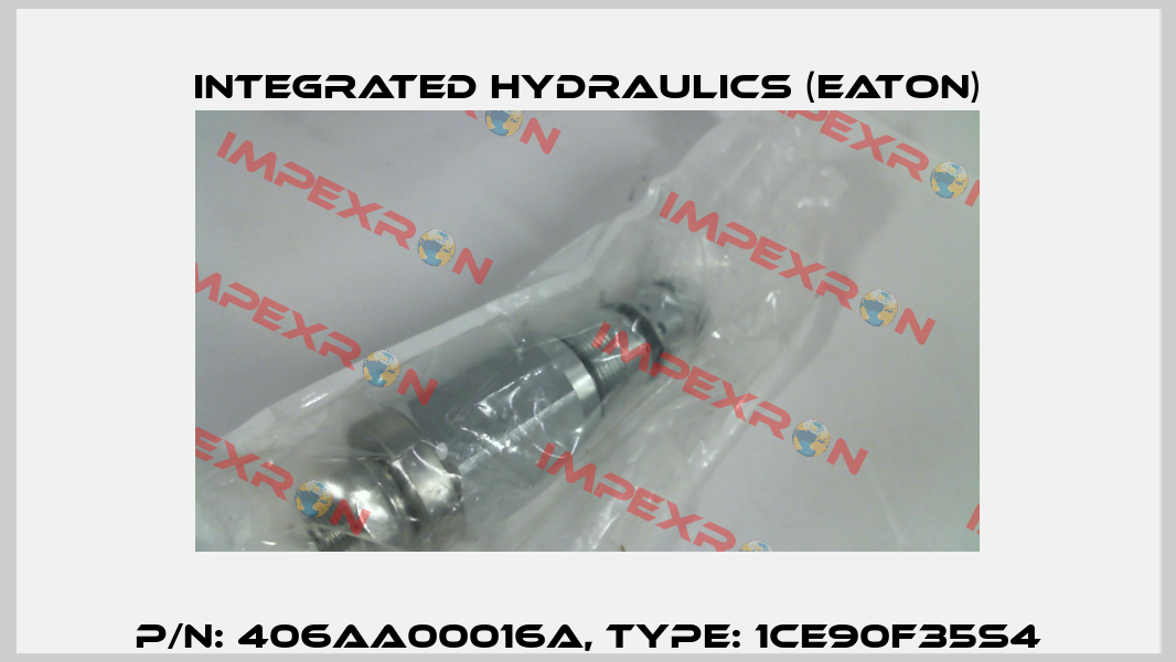 P/N: 406AA00016A, Type: 1CE90F35S4 Integrated Hydraulics (EATON)
